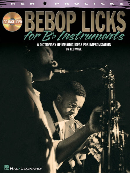 BEBOP LICKS FOR B FLAT INSTRUMENTS BK/CD