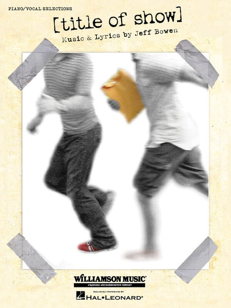 TITLE OF SHOW VOCAL SELECTIONS PVG