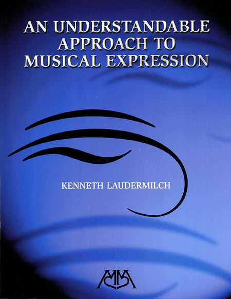 UNDERSTANDABLE APPROACH TO MUSICAL EXPRESSION