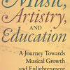 MUSIC ARTISTRY AND EDUCATION