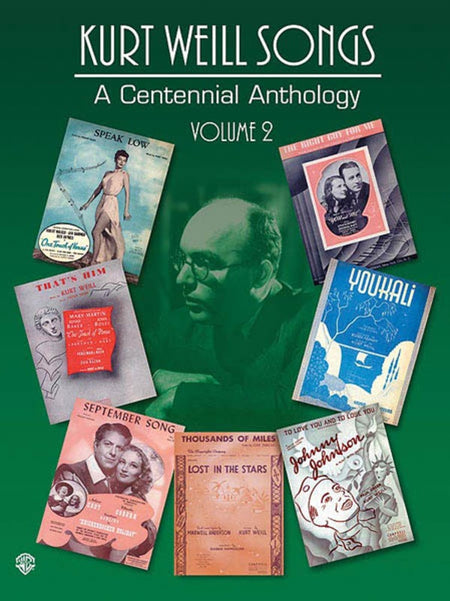 KURT WEILL SONGS CENTENNIAL ANTHOLOGY V2 PVG