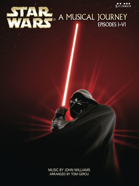 STAR WARS (MUSIC FROM EPISODES I - VI) 5 FINGER PIANO