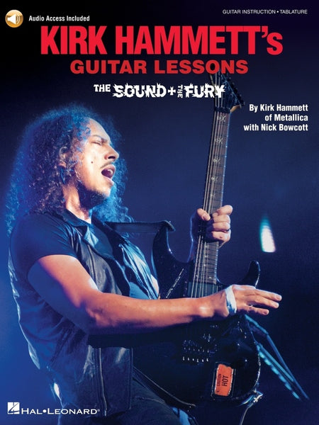KIRK HAMMETTS GUITAR LESSONS SOUND & THE FURY BK/OLA