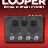 LOOPER PEDAL GUITAR LESSONS BKI/OLV