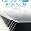 BEST CLASSICAL MUSIC IN THE WORLD INTERMEDIATE PIANO