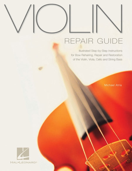 VIOLIN REPAIR GUIDE