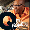 Q ON PRODUCING QUINCY JONES LEGACY SERIES BK/DVD