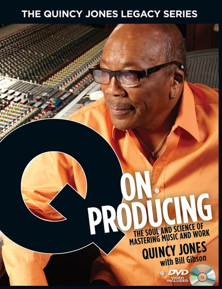 Q ON PRODUCING QUINCY JONES LEGACY SERIES BK/DVD