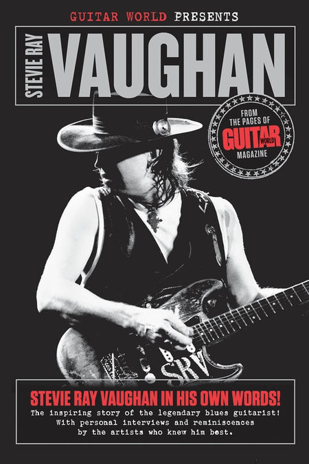 GUITAR WORLD PRESENTS STEVIE RAY VAUGHAN