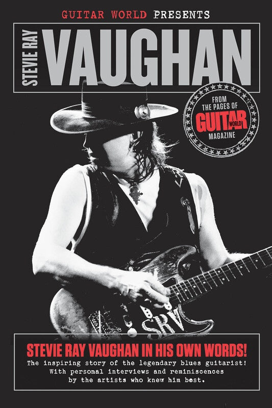 GUITAR WORLD PRESENTS STEVIE RAY VAUGHAN