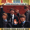 JOHN PAUL GEORGE & RINGO ILLUSTRATED CHRONICLE