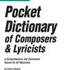 POCKET DICTIONARY OF COMPOSERS & LYRICISTS