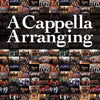 A CAPPELLA ARRANGING