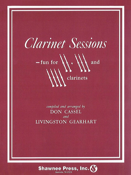 CLARINET SESSIONS FUN FOR 2-3-4 CLARINETS