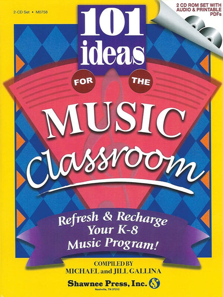 101 IDEAS FOR THE MUSIC CLASSROOM BK/2CD SET