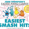 EASIEST PIANO COURSE EASIEST SMASH HITS