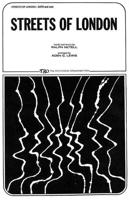 STREETS OF LONDON ARR LEWIS SATB