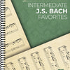 INTERMEDIATE JS BACH FAVORITES FOR PIANO
