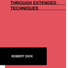 DICK - TONE DEVELOPMENT THROUGH EXTENDED TECHNIQUES FLUTE