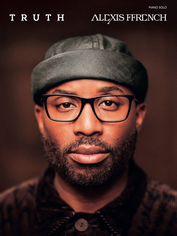 ALEXIS FFRENCH - TRUTH PIANO SOLO