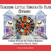 TEACHING LITTLE FINGERS TO PLAY HYMNS
