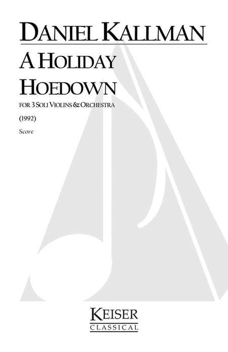 A HOLIDAY HOEDOWN FOR 3 SOLI VIOLINS/ORCHESTRA SCORE (POD)