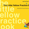 PIANO ADVENTURES LITTLE YELLOW PRACTICE BOOK