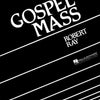 GOSPEL MASS SATB