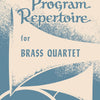 PROGRAM REPERTOIRE BRASS QUARTET 1ST TRUMPET
