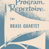 PROGRAM REPERTOIRE BRASS QUARTET TROMBONE/BARITONE BC 4TH PT