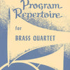 PROGRAM REPERTOIRE BRASS QUARTET FULL SCORE