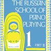 RUSSIAN SCHOOL OF PIANO PLAYING BOOK 1 PART 2