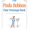PAULA ROBSON FLUTE WARMUPS BOOK