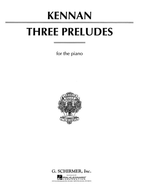 KENNAN - 3 PRELUDES FOR PIANO