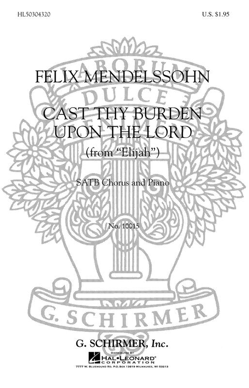 CAST THY BURDEN UPON THE LORD SATB