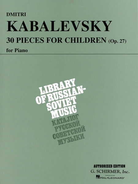 KABALEVSKY - 30 PIECES FOR CHILDREN OP 27