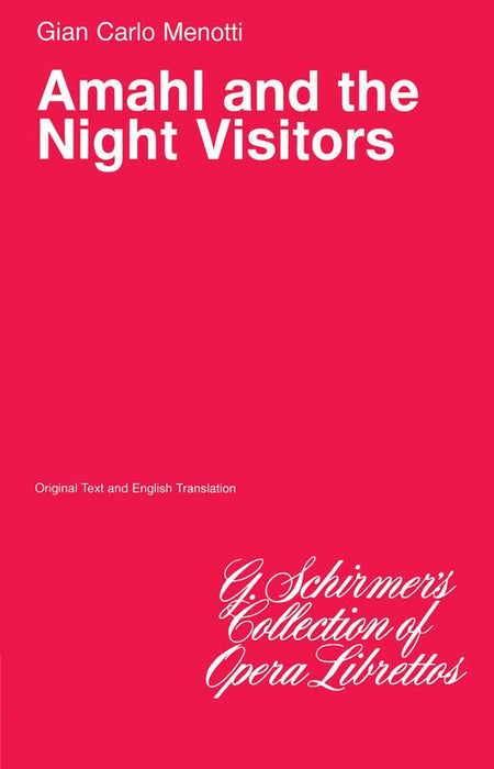 MENOTTI - AMAHL AND THE NIGHT VISITORS LIBRETTO