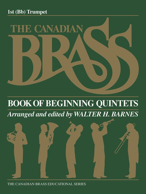 CANADIAN BRASS BOOK OF BEGINNING QUINTETS 1ST TRUMPET