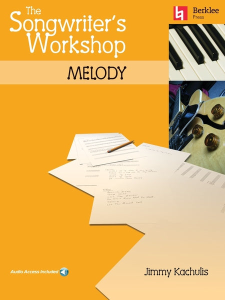 THE SONGWRITERS WORKSHOP MELODY BK/OLA