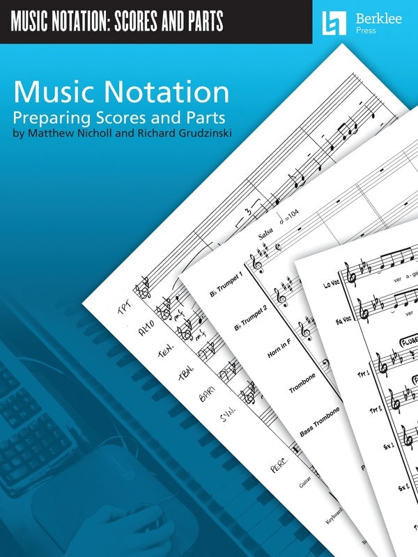 MUSIC NOTATION PREPARING SCORES AND PARTS