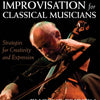 IMPROVISATION FOR CLASSICAL MUSICIANS BK/CD