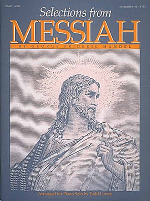 SELECTIONS FROM MESSIAH INTERMEDIATE PIANO SOLO