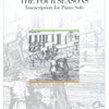 FOUR SEASONS TRANSCRIPTIONS FOR PIANO