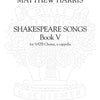 HARRIS - SHAKESPEARE SONGS BK 5 SATB A CAPPELLA