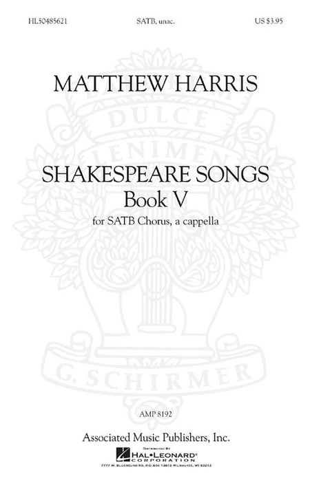 HARRIS - SHAKESPEARE SONGS BK 5 SATB A CAPPELLA