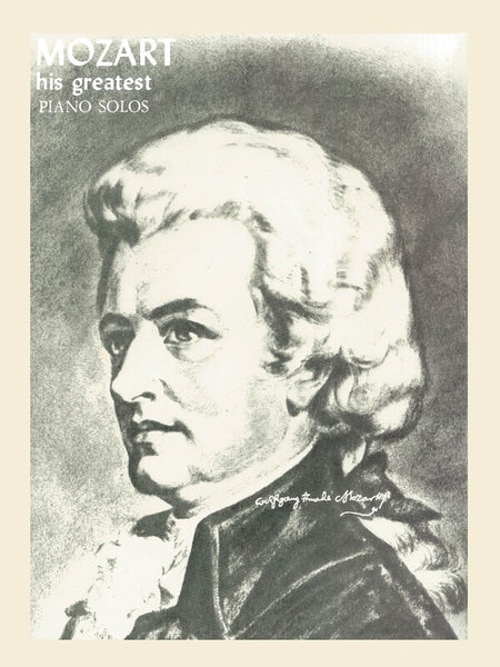 MOZART HIS GREATEST PIANO SOLOS