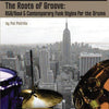 ROOTS OF GROOVE R&B SOUL & CONTEMP FUNK BK/CD