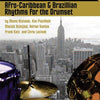 AFRO CARIBBEAN & BRAZILIAN RHYTHMS DRUMS BK/CD