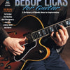 BEBOP LICKS FOR GUITAR BK/OLA