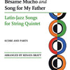LATIN JAZZ SONGS FOR STRING QUINTET